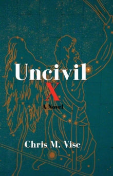 Uncivil X : Aviary Hill, #2