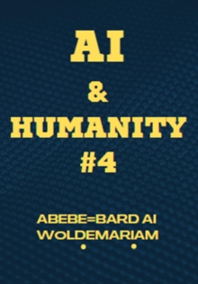 AI and Humanity #4 : 1A, #1