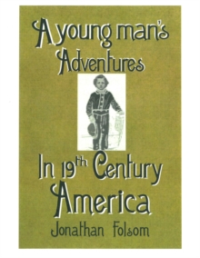 young man's Adventures In 19th Century America