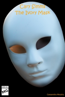 Cary Simms: The Ivory Mask