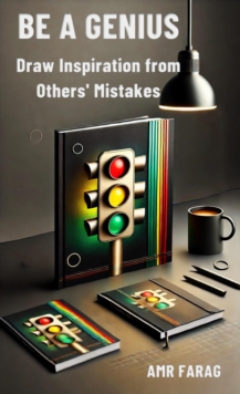 BE A GENIUS Draw Inspiration from Others' Mistakes