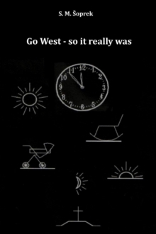 Go West - so it really was