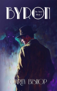 Byron : The Byron Trilogy, #1