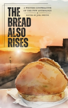 Bread Also Rises