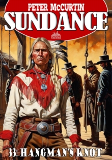 Sundance 33: Hangman's Knot (A Jim Sundance Western)