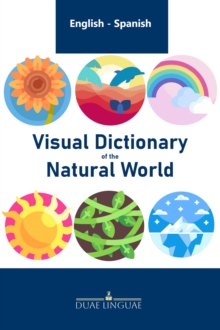 Visual Dictionary of the Natural World : English - Spanish Visual Dictionaries, #5