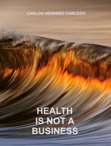 Health Is Not A Business