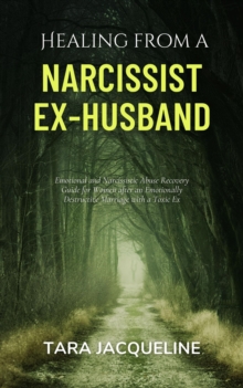 Healing from a Narcissist Ex-husband