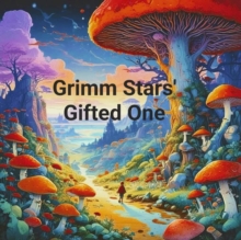 Grimm Stars' Gifted One : The Gallar Cone Series, #1