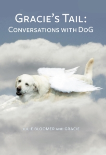 Gracie's Tail: Conversations with DoG