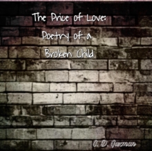 Price of Love: Poetry of a Broken Child