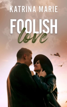 Foolish Love : Whoopsie Daisy, #3