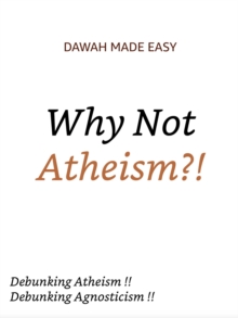 Why Not Atheism?!