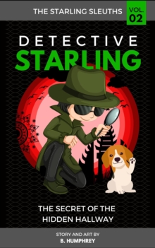 Detective Starling Vol. 2 : The Starling Sleuths, #2