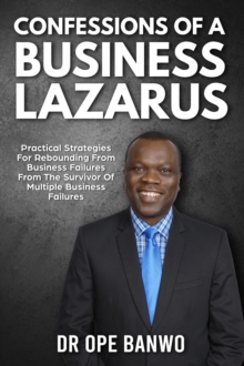 Confessions Of A Business Lazarus