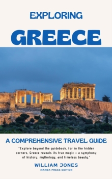 Exploring Greece: A Comprehensive Travel Guide