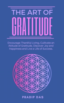 Art of Gratitude : The Art of Livng, #3