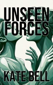 Unseen Forces