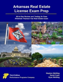 Arkansas Real Estate License Exam Prep: All-in-One Review and Testing to Pass Arkansas' Pearson Vue Real Estate Exam