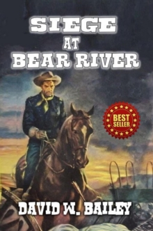 Siege At Bear River