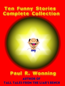 Ten Funny Stories Complete Collection : Fiction Short Story Collection, #3