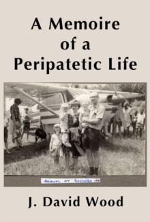 Memoire of a Peripatetic Life