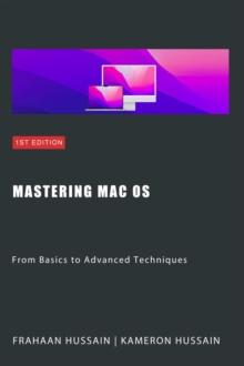 Mastering Mac OS: From Basics to Advanced Techniques