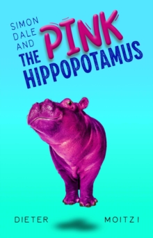 Simon Dale and the Pink Hippopotamus