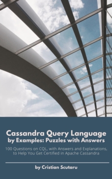 Cassandra Query Language by Examples - Puzzles with Answers