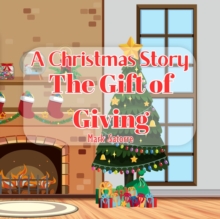 Christmas Story: The Gift of Giving