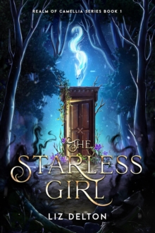 Starless Girl : Realm of Camellia Series, #1