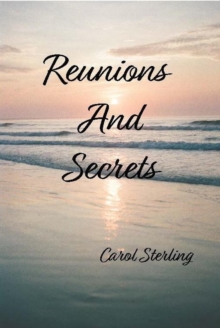 Reunions And Secrets : Reunions And Secrets, #1