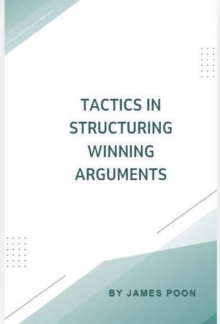 Tactics in Structuring Winning Arguments