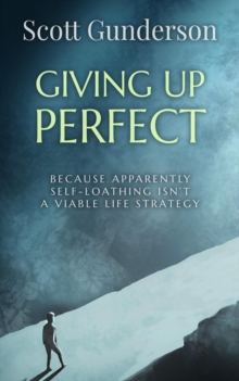 Giving Up Perfect