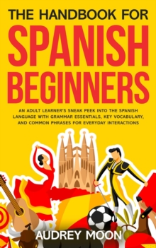 Handbook for Spanish Beginners