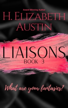 Liaisons Book 3 : Liaisons Series, #3