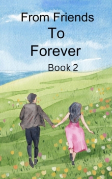 From Friends To Forever : Book 2, #2