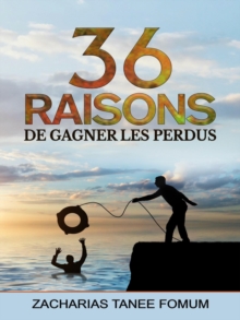 Trente-six raisons de gagner les perdus : Evangelization, #1