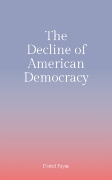 Decline of American Democracy