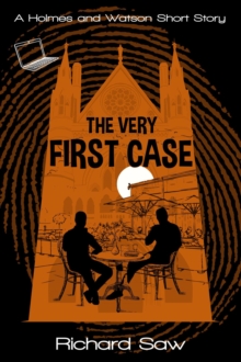 Very First Case : Holmes & Watson, #17