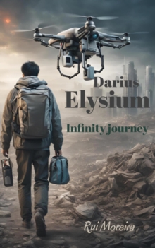 Darius Elisium: The Infinite Journey : Darius, #1