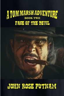 Face of the Devil : A Tom Marsh Adventure, #2