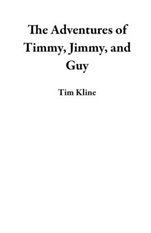 Adventures of Timmy, Jimmy, and Guy