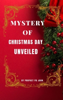 Mystery of Christmas Day Unveiled