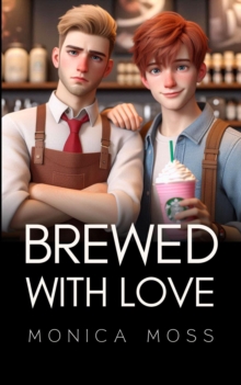 Brewed With Love : The Chance Encounters Series, #87