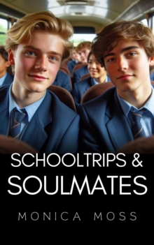 School Trips and Soulmates : The Chance Encounters Series, #79