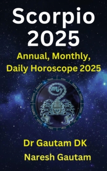 Scorpio 2025 : Annual Horoscope 2025, #1