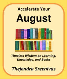 Accelerate Your August : The Twelve-Month Transformation Series, #8