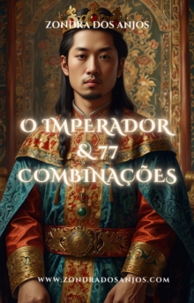 O Imperador e 77 Combinacoes : Combinacoes do Taro, #5