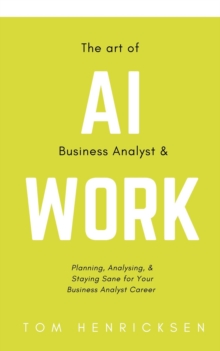 Art Of AI Business Analyst & Work